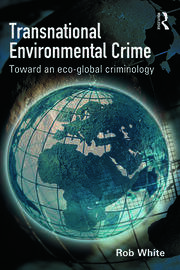 Transnational Environmental Crime Toward an Eco-global Criminology - Orginal Pdf